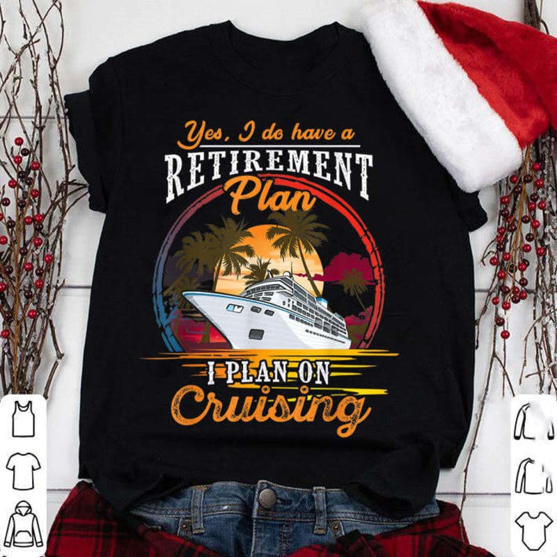 cruise t-shirt retirement.jpg?auto=format,compress