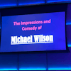 Loved Michael Wilson he was hilarious!